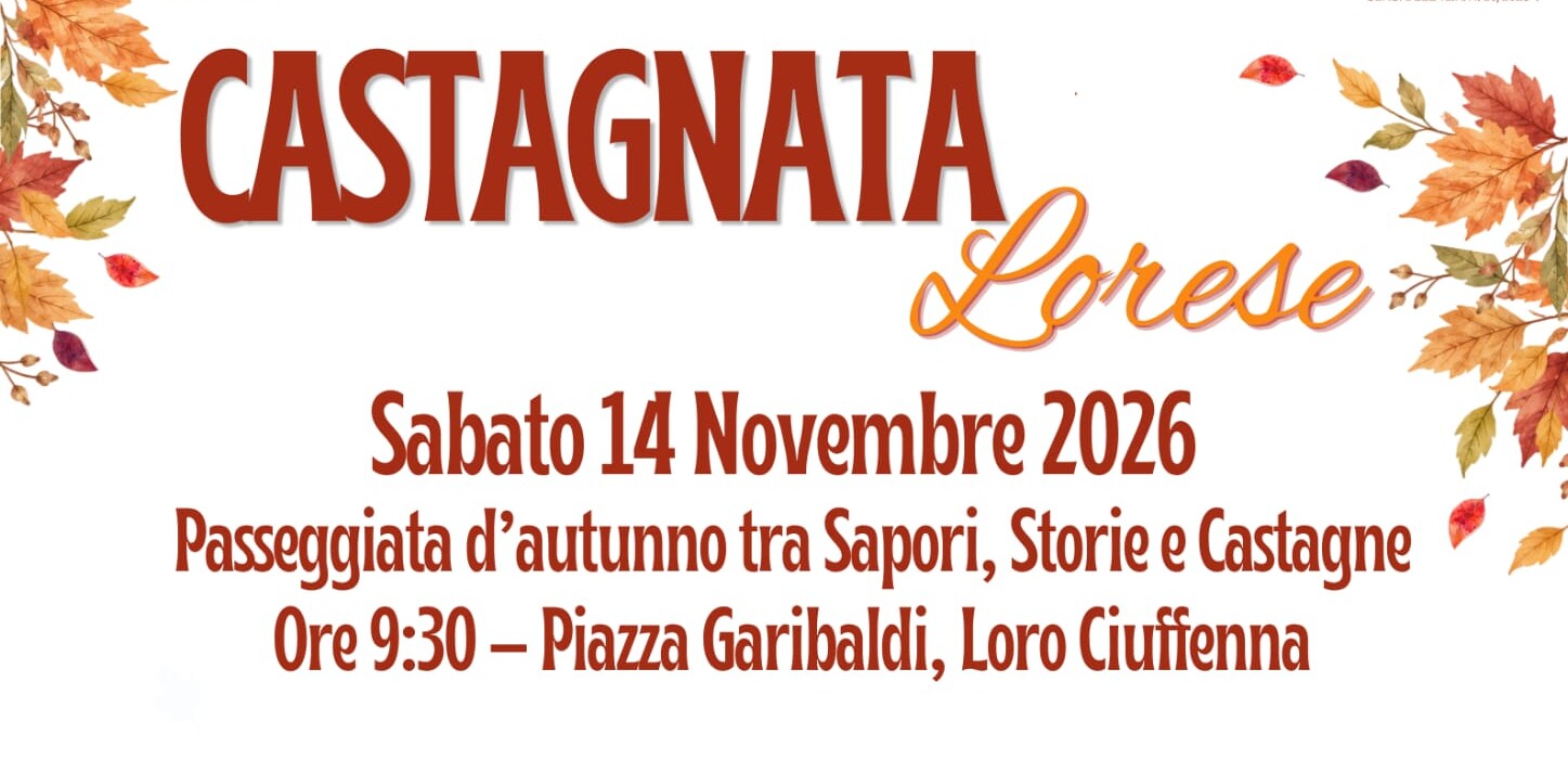 CASTAGNATA LORESE pro loco loro ciuffenna AR